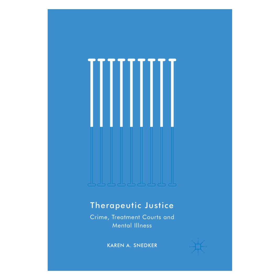 Springer Therapeutic Justice (Englisch, Softcover, Karen A. Snedker) (56077693)