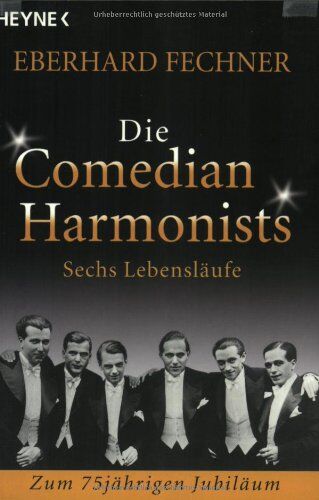 Eberhard Fechner - Die Comedian Harmonists. Sechs Lebensläufe. - Preis vom 10.10.2026 11:48:34 h