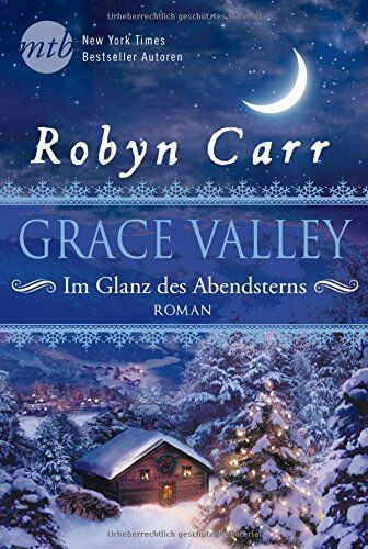 Robyn Carr - Grace Valley - Im Glanz des Abendsterns - Preis vom 17.10.2026 19:25:27 h
