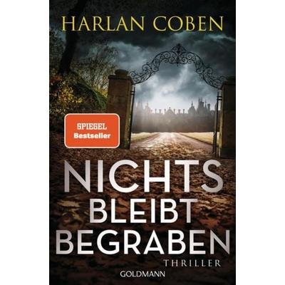 Nichts bleibt begraben, Taschenbuch von Harlan Coben, Goldmann