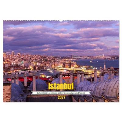 Istanbul - Lebendige Metropole voller Geschichte und Pracht (Wandkalender 2027 DIN A2 quer), CALVENDO Monatskalender