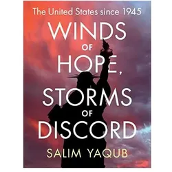 Winds of Hope, Storms of Discord, Sachbücher von Salim Yaqub