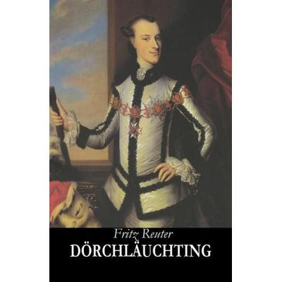 Dörchläuchting, Taschenbuch von Fritz Reuter, Baltic Sea Press, 978-3-945342-33-6