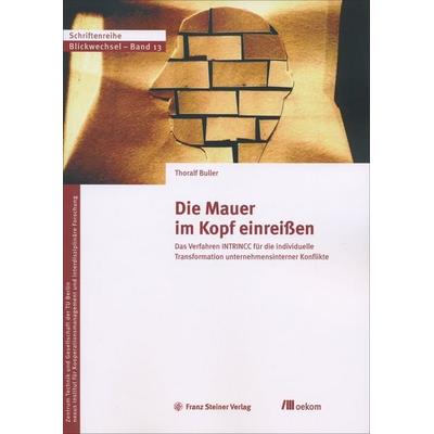 Die Mauer im Kopf einreißen, Taschenbuch von Thoralf Buller, Franz Steiner Verlag, 978-3-515-11705-0