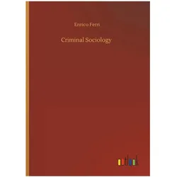 Criminal Sociology, Belletristik von Enrico Ferri