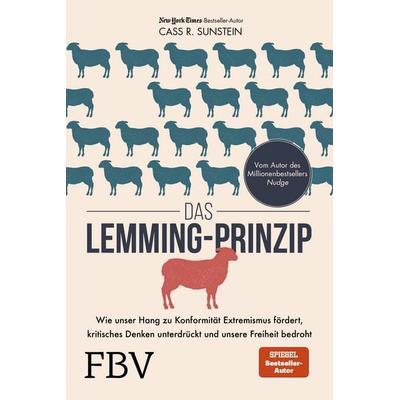 Das Lemming-Prinzip, Taschenbuch von Cass R. Sunstein, Finanzbuch Verlag, 978-3-95972-326-8