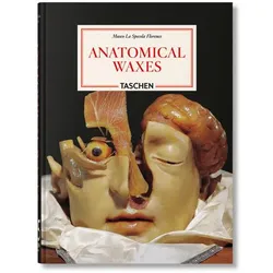 Anatomical Waxes. 45th Ed, Fachbücher von Marta Poggesi