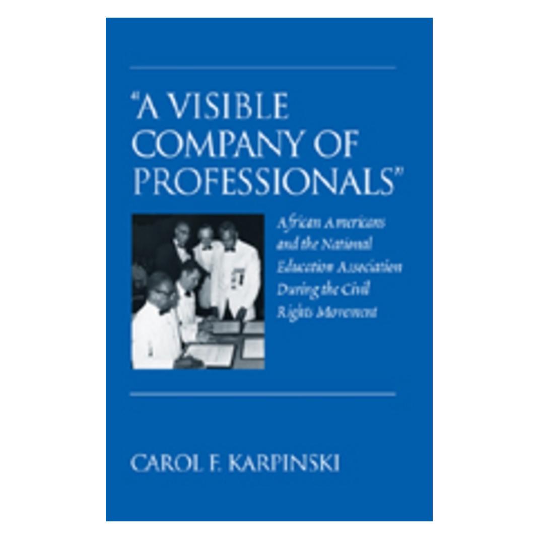 Peter Lang 'A Visible Company of Professionals' (Englisch, Softcover, Carol F. Karpinski) (56029915)