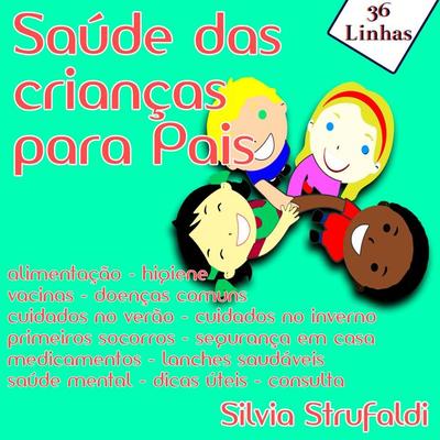 Saúde das crianças para Pais - Silvia Strufaldi, Audio, 9781094249421