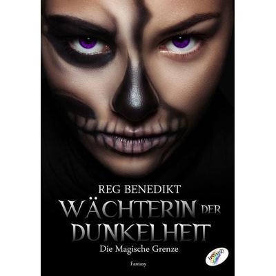 Wächterin der Dunkelheit, Taschenbuch von Reg Benedikt, Homo Littera, 978-3-903238-78-7