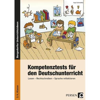 Kompetenztests f. d. Deutschunterricht - 3./4. Kl., Taschenbuch von Inge Schmidtke, Persen Verlag in der AAP Lehrerwelt GmbH, 978-3-8344-3799-0