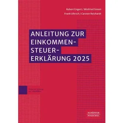 Anleitung zur Einkommensteuererklärung 2025, Ratgeber von Carsten Reichardt, Robert Engert, Frank Ulbrich, Winfried Simon
