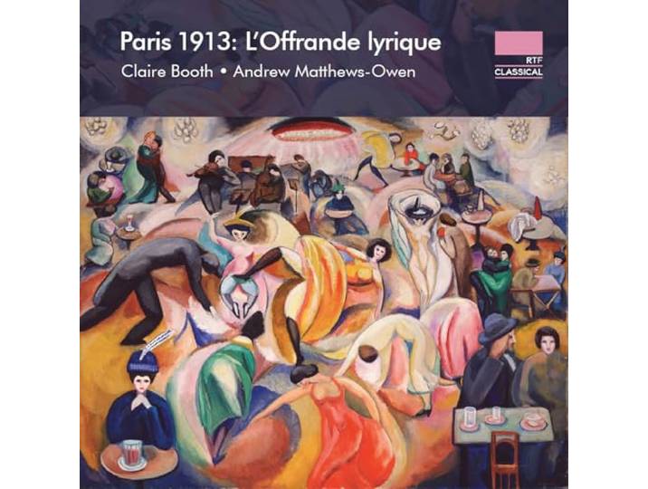 Paris 1913: L'offrande Lyrique