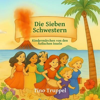 Die Sieben Schwestern - Tino Truppel, Audio, 9783912391060