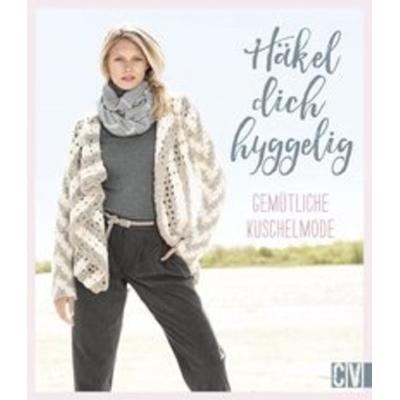 Häkel dich hyggelig, Gebundene Ausgabe von , Christophorus, 978-3-8410-6511-7
