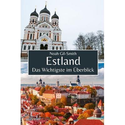 Estland, Taschenbuch von Noah Gil-Smith, Independently Published