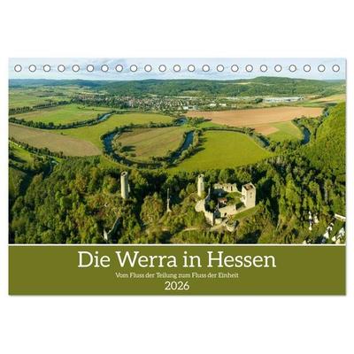 Die Werra in Hessen (Tischkalender 2026 DIN A5 quer), CALVENDO Monatskalender