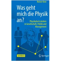Was geht mich die Physik an?, Fachbücher von Reiner Kree