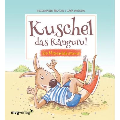 Kuschel das Känguru, Gebundene Ausgabe von Heidemarie Brosche, Mvg, 978-3-7474-0273-3