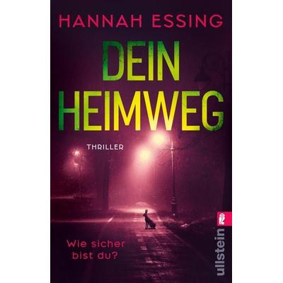 Dein Heimweg, Taschenbuch von Hannah Essing, Ullstein Taschenbuch, 978-3-548-07026-1