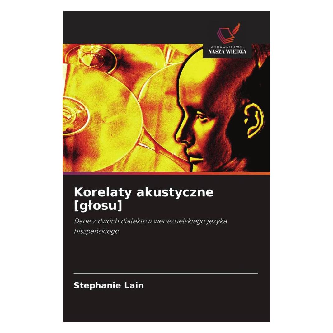 Wiedza Powszechna Korelaty akustyczne (glosu) (Polnisch, Softcover, Stephanie Lain) (56241294)