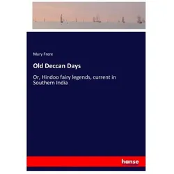 Old Deccan Days, Belletristik von Mary Frere