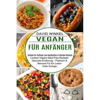 Vegan Für Anfänger, Taschenbuch von David Winkel, Jason Thawne, 978-1-77485-054-1