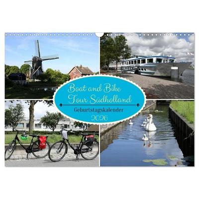 Boat and Bike Tour Südholland Geburtstagskalender (Wandkalender 2026 DIN A3 quer), CALVENDO Monatskalender