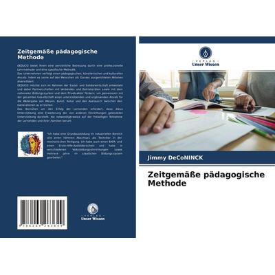 Zeitgemäße pädagogische Methode, Taschenbuch von Jimmy Deconinck, Verlag Unser Wissen, 978-620-4-26364-9