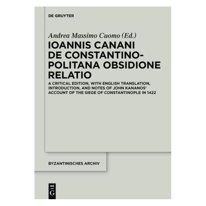 De Gruyter Ioannis Canani de Constantinopolitana o (Englisch, Hardcover) (67750607)