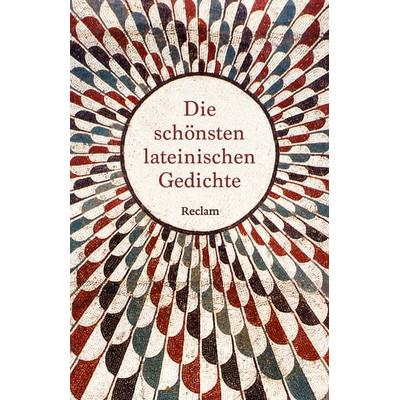 Die schönsten lateinischen Gedichte. Lateinisch/Deutsch, Taschenbuch von , Reclam, Philipp, 978-3-15-014918-8
