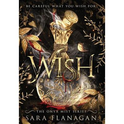 Wish, Gebundene Ausgabe von Sara Flanagan, Sara Flanagan Books, 978-1-06-895952-3
