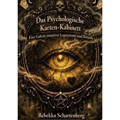 Das Psychologische Karten Kabinett, Gebundene Ausgabe von Rebekka Schartenberg, BoD – Books on Demand, 978-3-696-37332-0
