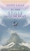 White Eagle - In der Stille liegt die Kraft, Bd.1 - Preis vom 07.10.2026 11:45:10 h
