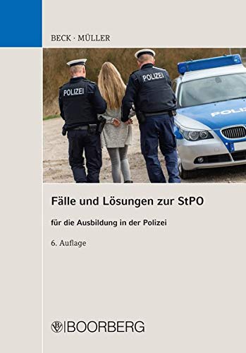 Hans Beck - Fälle und Lösungen zur StPO: für die Ausbildung in der Polizei - Preis vom 11.10.2026 03:10:56 h