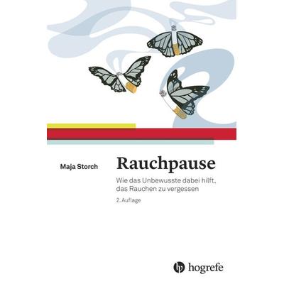 Rauchpause, Taschenbuch von Maja Storch, Hogrefe AG, 978-3-456-85596-7