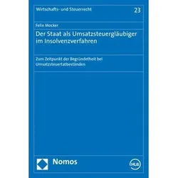 Der Staat als Umsatzsteuergläubiger im Insolvenzverfahren, Fachbücher von Felix Mocker