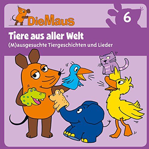 Various - Die Sendung mit der Maus CD 6: Tiere aus aller Welt - Preis vom 17.10.2026 19:25:27 h