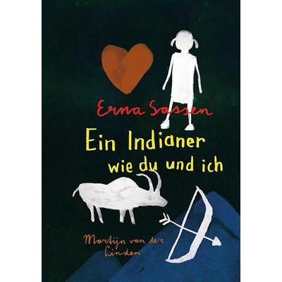 Ein Indianer wie du und ich, Gebundene Ausgabe von Erna Sassen, Freies Geistesleben, 978-3-7725-2864-4