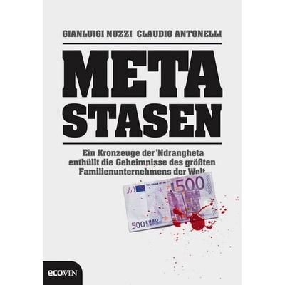 Metastasen, Gebundene Ausgabe von Gianluigi Nuzzi,Claudio Antonelli,Andreas Ulrich, Ecowing