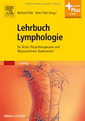 Michael Földi - Lehrbuch Lymphologie: für Ärzte, Physiotherapeuten und Masseure/med. Bademeister - mit Zugang zum Elsevier-Portal - Preis vom 16.10.2026 11:41:07 h