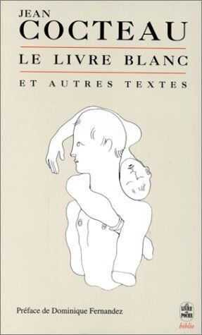 Jean Cocteau - Le livre blanc : et autres textes - Preis vom 13.10.2026 11:25:28 h
