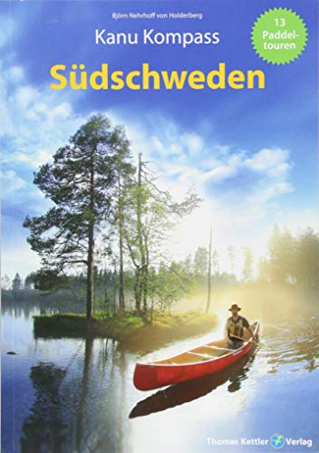 Björn Nehrhoff von Holderberg - Kanu Kompass Südschweden: Das Reisehandbuch für Paddler - Preis vom 13.10.2026 19:28:25 h