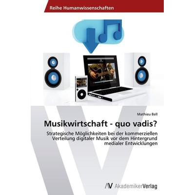 Musikwirtschaft - quo vadis? -