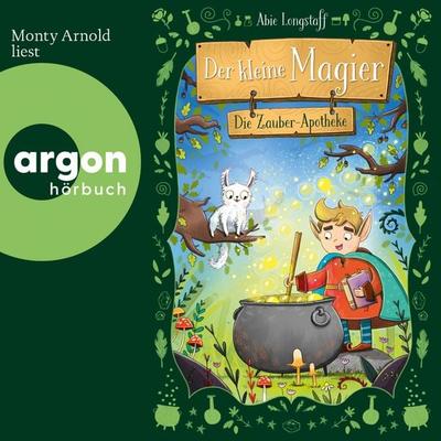 Der kleine Magier - Die Zauber-Apotheke - Abie Longstaff, Audio, 9783732443154