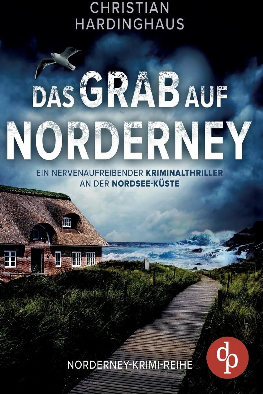 Christian Hardinghaus - Das Grab auf Norderney: Ein nervenaufreibender Kriminalthriller an der Nordsee-Küste - Preis vom 30.09.2026 09:01:18 h