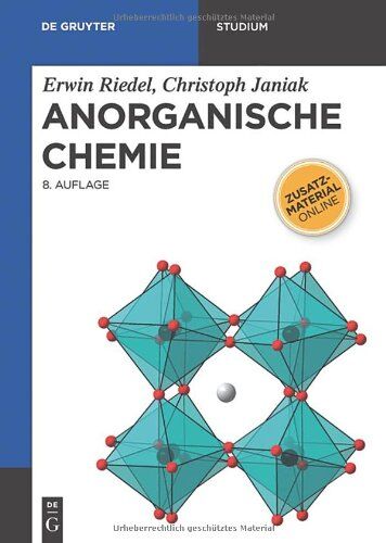 Erwin Riedel - Anorganische Chemie (de Gruyter Studium) - Preis vom 30.09.2026 09:01:18 h