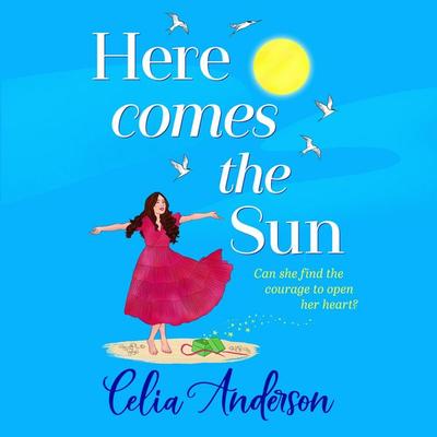 Here Comes the Sun - Celia Anderson, Audio, 9781836782032