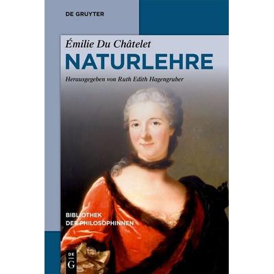Naturlehre, Taschenbuch von Émilie du Châtelet, De Gruyter, 978-3-11-914913-6