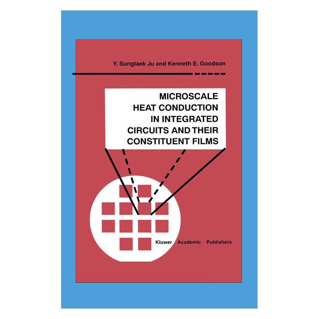 Springer Microscale Heat Conduction in Integrated Circuits and Their Constituent Films (Englisch, Softcover, Kenneth E. Goodson, Y. Sungtaek Ju) (55520445)